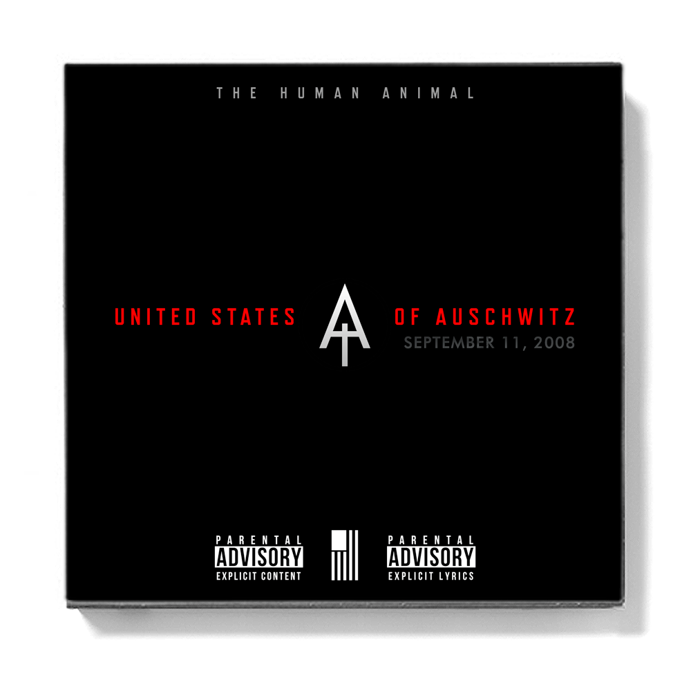 The Human Animal - United States Of Auschwitz